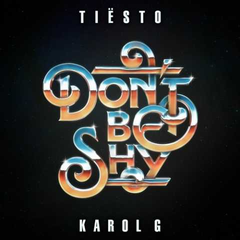 Tiesto Dont Be Shy